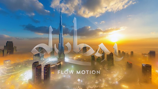 Dubai in Flow Motion